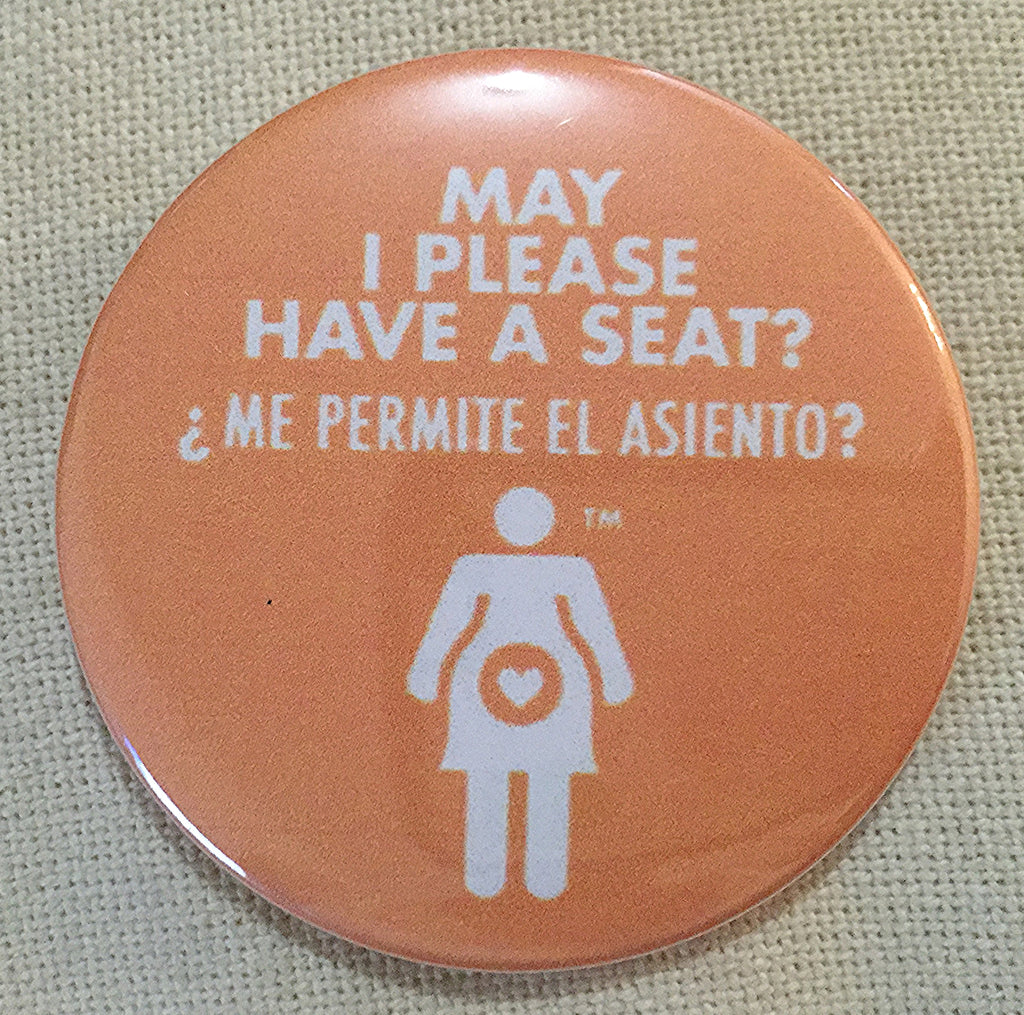 May I Please Have a Seat? Graphic Pregnancy Pin - Spanish
