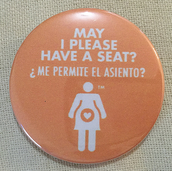 May I Please Have a Seat? Graphic Pregnancy Pin - Spanish