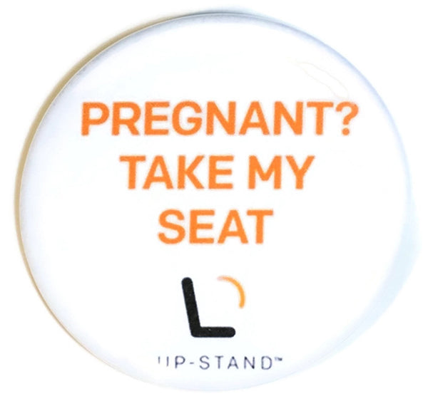 Pregnant? Take My Seat Supporter Pin - English